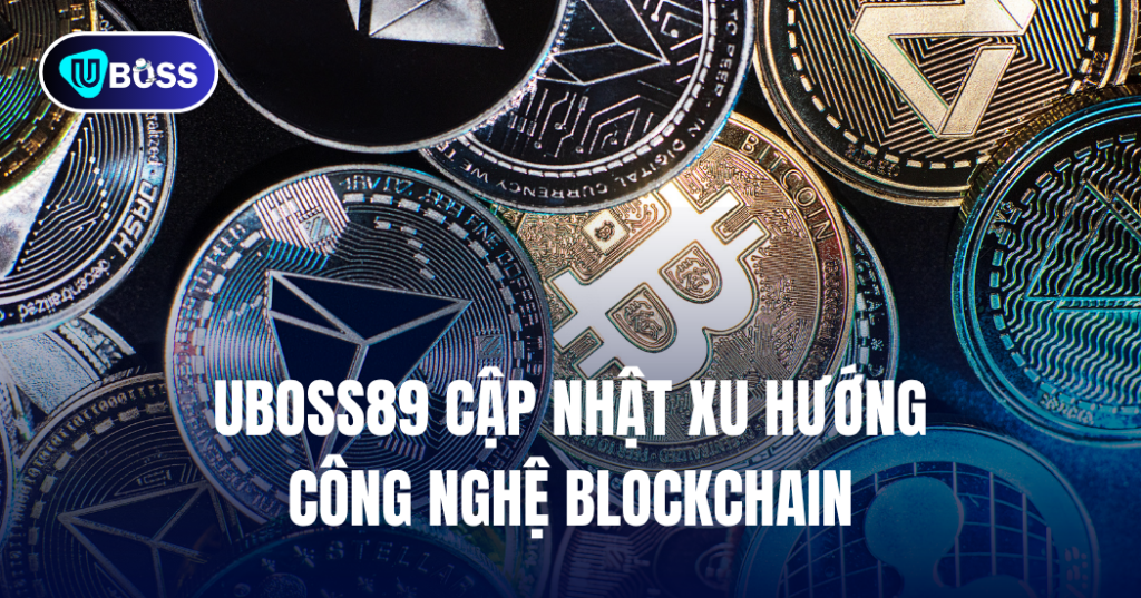 uboss89 cập nhật xu hướng mới nhất