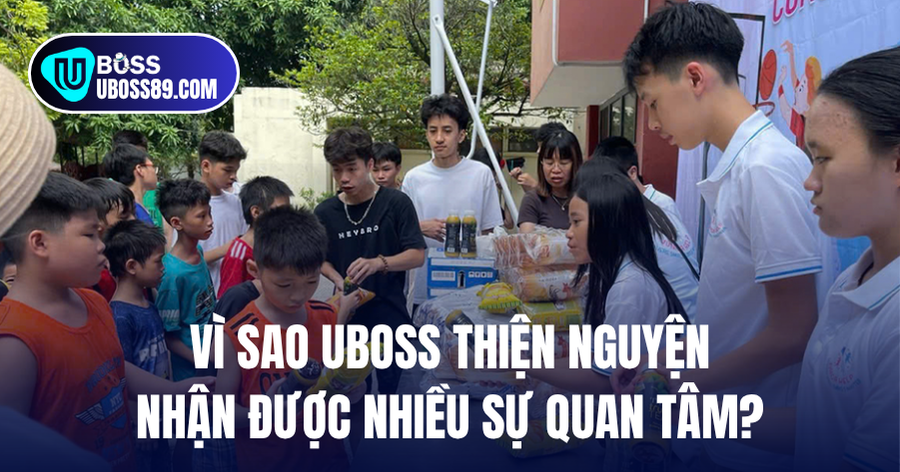 UBOSS thiện nguyện nhận được nhiều sự quan tâm
