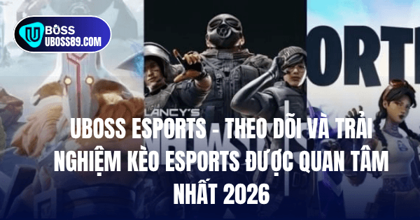 UBOSS esports với giao diện thi đấu chuyên nghiệp