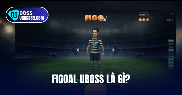 game figoal tại uboss