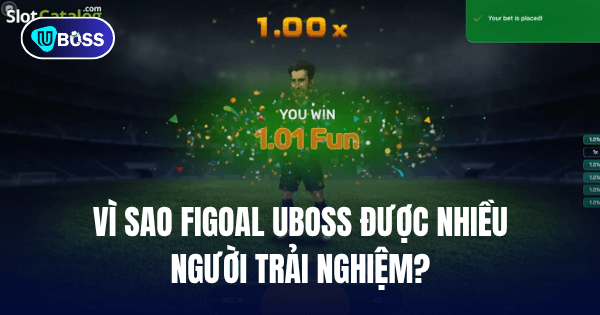 game figoal tại uboss được yêu thích