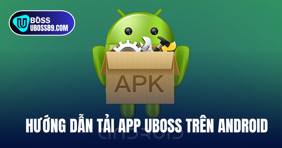 hướng dẫn tải app uboss android