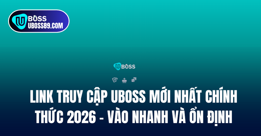 link truy cập uboss 2026