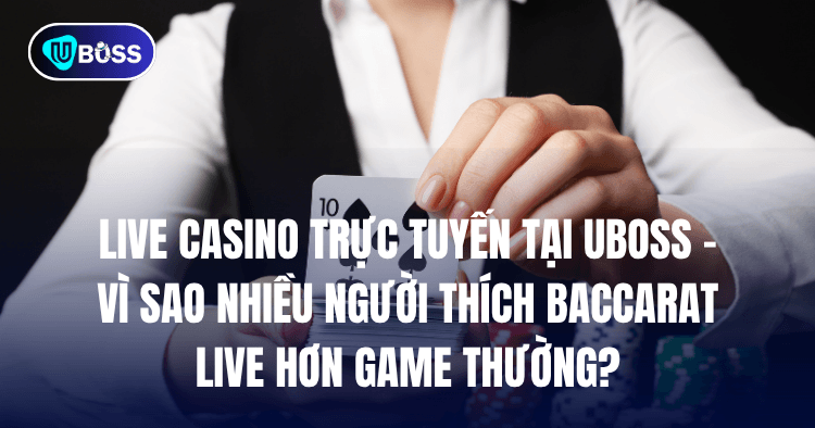 nhiều người thích bcr tại uboss hơn game thường